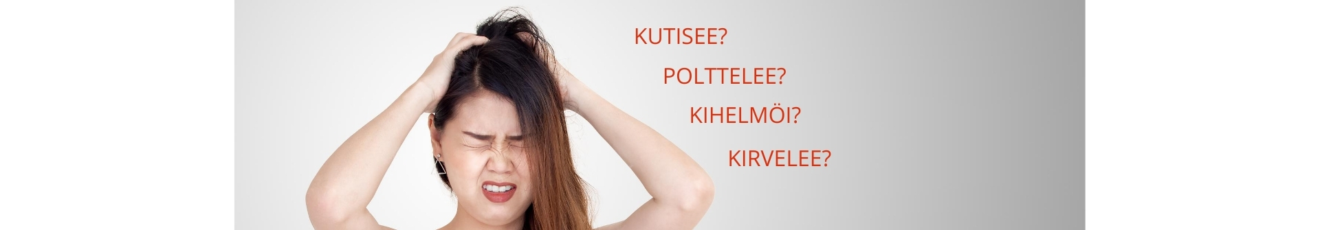 Hiukset ja päänahka Hiukset ja päänahka