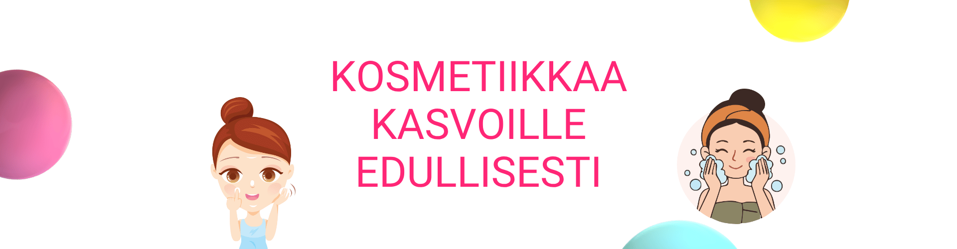 Kosmetiikkaa kasvoille edullisesti - enemmankuin.fi