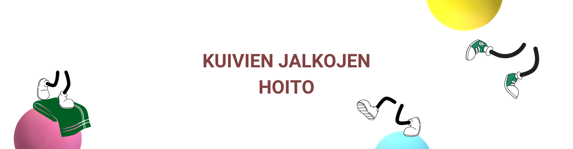 Kuivien jalkojen hoito - enemmankuin.fi